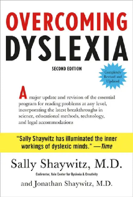 Overcoming Dyslexia, 2nd Edition: Completely Revised and Updated by Sally Shaywitz