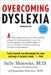 Overcoming Dyslexia, 2nd Edition: Completely Revised and Updated by Sally Shaywitz