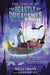 The League of Beastly Dreadfuls Book 2: The Dastardly Deed by Holly Grant