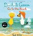 Duck & Goose Go to the Beach by Tad Hills