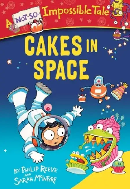 Cakes in Space by Philip Reeve