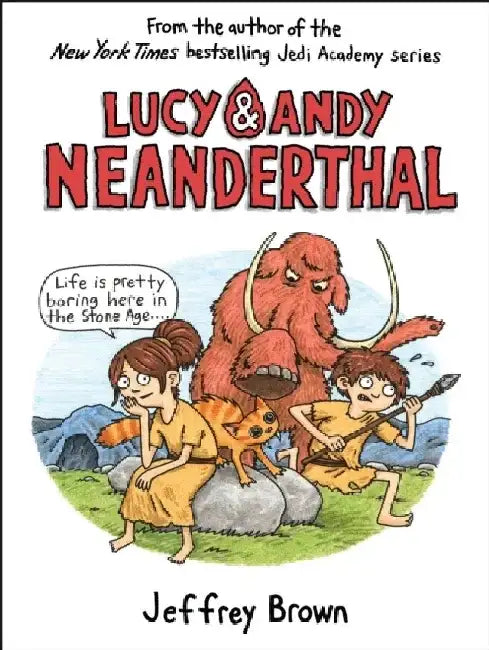 Lucy & Andy Neanderthal by Jeffrey Brown