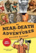 My Near-Death Adventures (99% True!) by Alison Decamp