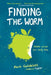 Finding the Worm by Mark Goldblatt