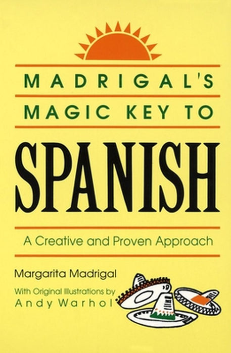 Madrigal's Magic Key to Spanish by Margarita Madrigal