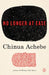 No Longer at Ease by Chinua Achebe