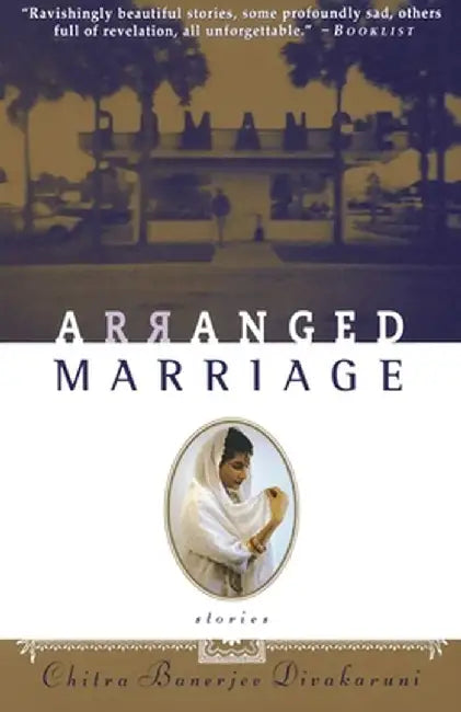 Arranged Marriage: Stories by Chitra Banerjee Divakaruni