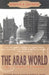 The Arab World: Forty Years of Change, Updated and Expanded by Elizabeth Warnock Fernea