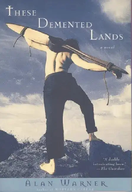 These DeMented Lands by Alan Warner