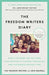 The Freedom Writers Diary: How a Teacher and 150 Teens Used Writing to Change Themselves and the World Around Them by The Freedom Writers