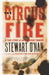 The Circus Fire by Stewart O'Nan
