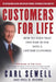 Customers for Life: How to Turn That One-Time Buyer Into a Lifetime Customer by Carl Sewell