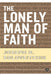 The Lonely Man of Faith: by Joseph B. Soloveitchik