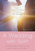 A Wedding with Spirit: A Guide to Making Your Wedding (and Marriage) More Meaningful by Gertrud Mueller Nelson