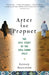 After the Prophet: The Epic Story of the Shia-Sunni Split in Islam by Lesley Hazleton