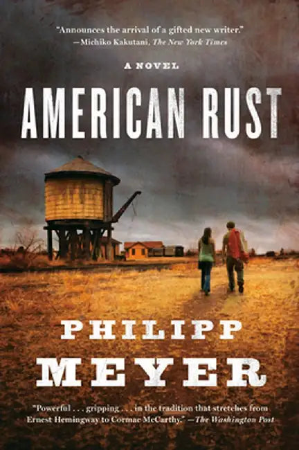 American Rust by Philipp Meyer
