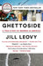 Ghettoside: A True Story of Murder in America by Jill Leovy