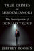 True Crimes and Misdemeanors: The Investigation of Donald Trump by Jeffrey Toobin