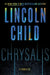 Chrysalis: A Thriller by Lincoln Child