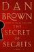 The Secret of Secrets by Dan Brown