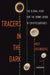 Tracers in the Dark: The Global Hunt for the Crime Lords of Cryptocurrency by Andy Greenberg