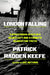 London Falling: A Mysterious Death in a Gilded City and a Family's Search for Truth by Patrick Radden Keefe