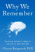 Why We Remember (MR EXP): Unlocking Memory's Power to Hold on to What Matters by PhD Charan Ranganath