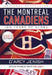 The Montreal Canadiens: 100 Years of Glory by D'Arcy Jenish