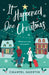 It Happened One Christmas by Chantel Guertin