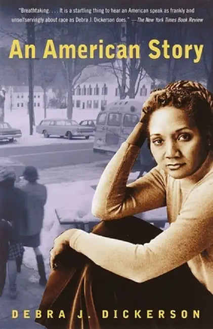 An American Story by Debra J. Dickerson
