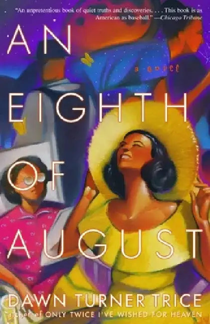 An Eighth of August by Dawn Turner Trice
