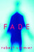 Fade by Robert Cormier