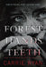 The Forest of Hands and Teeth by Carrie Ryan
