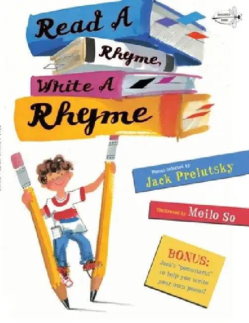 Read a Rhyme, Write a Rhyme by Jack Prelutsky