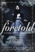 Foretold: 14 Stories of Prophecy and Prediction by Carrie Ryan