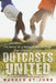 Outcasts United: The Story of a Refugee Soccer Team That Changed a Town by Warren St John