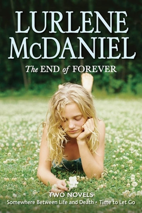 The End of Forever by Lurlene McDaniel