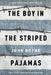 The Boy in the Striped Pajamas by John Boyne
