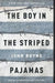 The Boy in the Striped Pajamas by John Boyne