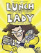 Lunch Lady and the Schoolwide Scuffle by Jarrett J. Krosoczka
