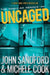 Uncaged (the Singular Menace, 1) by John Sandford