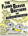 The Flying Beaver Brothers and the Crazy Critter Race by Maxwell Eaton