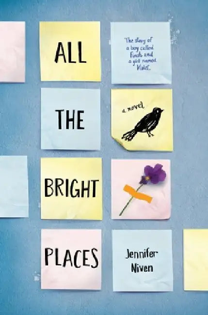 All the Bright Places by Jennifer Niven
