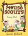 Mouse Scouts: Camp Out by Sarah Dillard