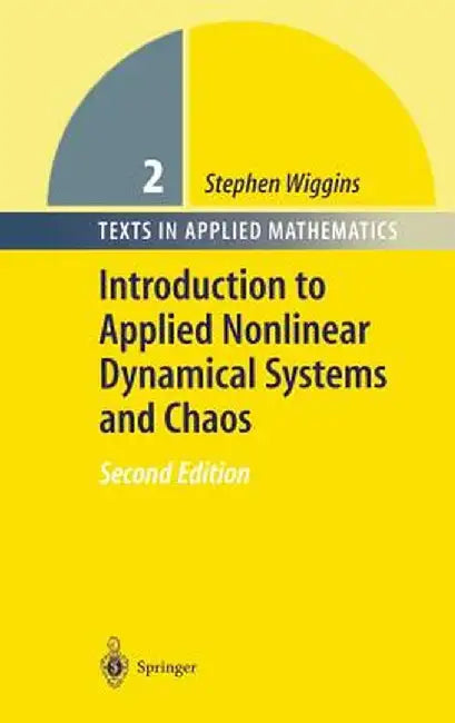 Introduction to Applied Nonlinear Dynamical Systems and Chaos by Stephen Wiggins