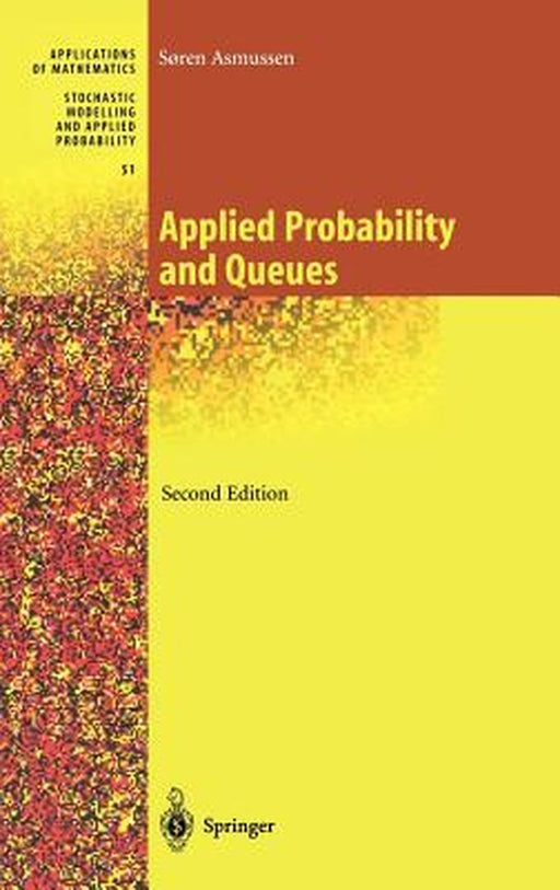 Applied Probability and Queues by Soeren Asmussen