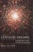 Centauri Dreams: Imagining and Planning Interstellar Exploration by Paul Gilster