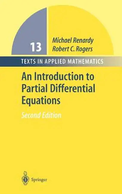 An Introduction to Partial Differential Equations by Michael Renardy