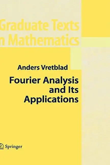 Fourier Analysis and Its Applications by Anders Vretblad