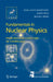 Fundamentals in Nuclear Physics: From Nuclear Structure to Cosmology by Jean-Louis Basdevant, James Rich, Michael Spiro